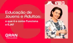Educação de Jovens e Adultos: o que é e como funciona o EJA?