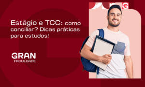 Estágio e TCC: como conciliar? Dicas práticas para estudos!