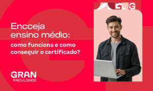Encceja ensino médio: como funciona e como conseguir o certificado?