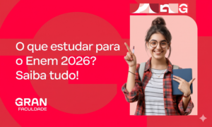 O que estudar para o Enem 2026? Saiba tudo!