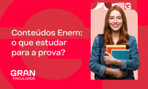 Conteúdos Enem: o que estudar para a prova?