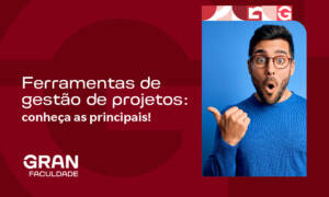 Ferramentas de gestão de projetos: conheça as principais!