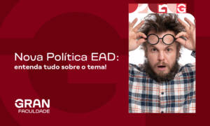 Nova Política EAD: entenda tudo sobre o tema!