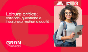 Leitura Crítica: entenda, questione e interprete melhor o que lê