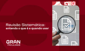 Revisão Sistemática: o que é e quando usar?