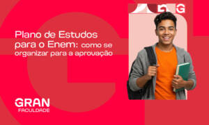 Plano de Estudos para o Enem: como se organizar para a aprovação