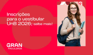 Vestibular UnB 2026: inscrições abertas, saiba mais!
