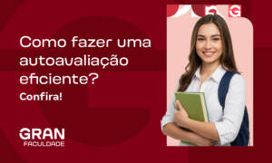 Como fazer uma autoavaliação eficiente? Confira!