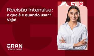 Revisão Intensiva: o que é e quando usar? Veja!