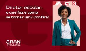 Diretor escolar: o que faz e como se tornar um? Confira!