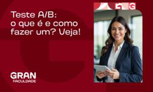 Teste A/B: o que é e como fazer um? Veja!