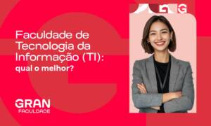 Faculdade de Tecnologia da Informação (TI): qual a melhor?