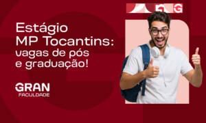 Estágio MP Tocantins: vagas de pós e graduação!