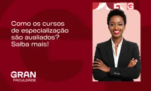 Como os cursos de especialização são avaliados? Saiba mais!