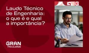 Laudo Técnico de Engenharia: o que é e qual a importância?
