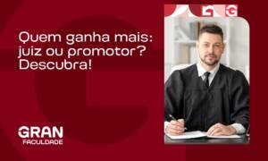 Quem ganha mais: juiz ou promotor? Descubra!