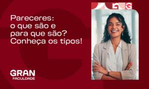 Pareceres: o que são e para que são? Conheça os tipos!