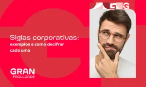 Siglas corporativas: confira exemplos e como decifrar cada uma! 