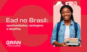 EaD no Brasil: oportunidades, vantagens e desafios