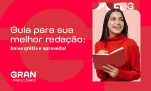 Guia para sua melhor redação: baixe grátis e aproveite!