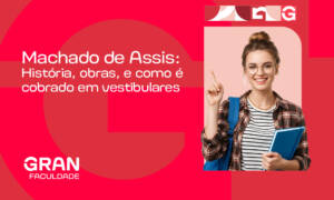 Machado de Assis: entenda a história e as obras do autor, e saiba como é cobrado em vestibulares. Confira!