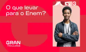 O que levar para o Enem?