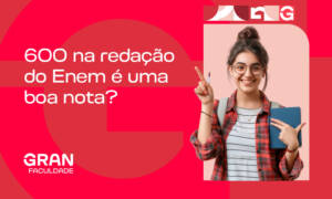 600 na redação do Enem é uma boa nota?