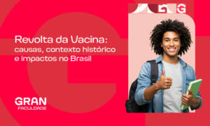 Revolta da Vacina: causas, contexto histórico e impactos no Brasil