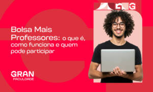 Bolsa Mais Professores: o que é, como funciona e quem pode participar