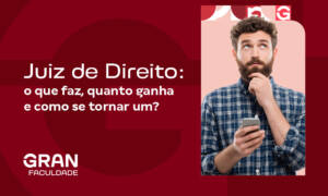 Juiz de Direito: o que faz, quanto ganha e como se tornar um?