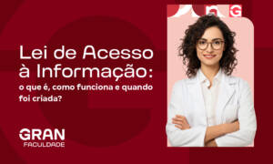 Lei de Acesso à Informação: o que é, como funciona e quando foi criada?