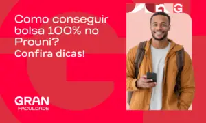 Como conseguir bolsa pelo Prouni 2025: nota, renda e passo a passo