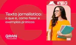 Texto jornalístico: o que é, como fazer e exemplos práticos