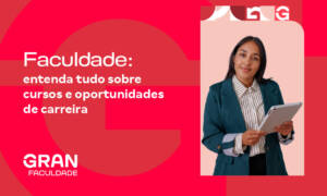 Faculdade: entenda tudo sobre cursos e oportunidades de carreira