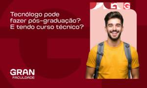 Tecnólogo pode fazer pós-graduação? E tendo curso técnico?