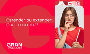 Estender ou extender: entenda qual é o certo e não erre mais (com exemplos)