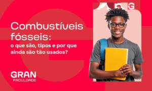 Combustíveis fósseis: o que são, tipos e por que ainda são tão usados?