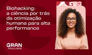 Biohacking: a ciência por trás da otimização humana para alta performance