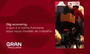 Gig economy: o que é, como funciona e impactos no mercado de trabalho