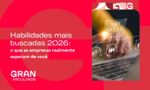 Habilidades mais buscadas em 2026: o que as empresas realmente esperam de você