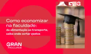 Como economizar na faculdade: da alimentação ao transporte, saiba onde cortar gastos