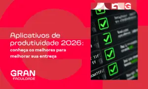 Aplicativos de produtividade 2026: conheça os melhores para melhorar sua entrega