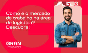 Mercado de trabalho em Logística: tendências, salários e como se destacar