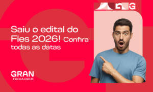 Fies 2026: edital publicado! Confira datas e critérios de seleção