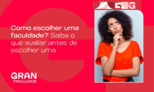 Como escolher uma faculdade? Saiba o que avaliar antes de escolher uma