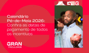 Calendário Pé-de-Meia 2026: confira as datas de pagamento de todos os incentivos