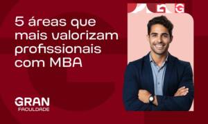 5 áreas que mais valorizam profissionais com MBA em 2026