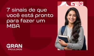 7 sinais de que você já está pronto para fazer um MBA