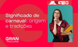 Significado de carnaval: origem, história, etimologia e contexto religioso