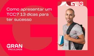 Como apresentar um TCC? 13 dicas para ter sucesso!
